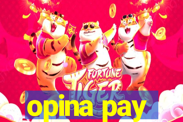 opina pay